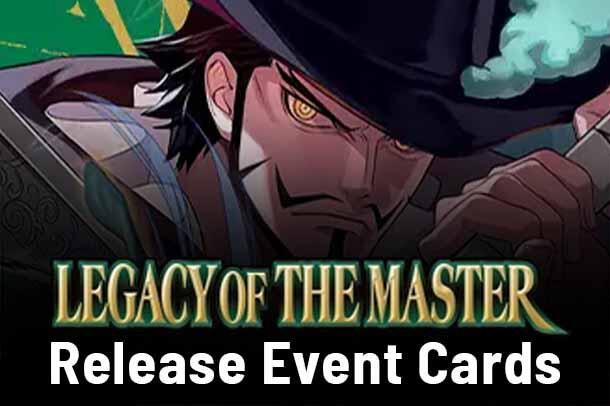 Legacy of the Master Release Event Cards