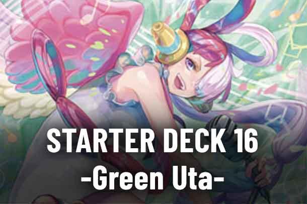 Starter Deck 16: GREEN Uta