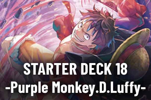 Starter Deck 18: PURPLE Monkey.D.Luffy