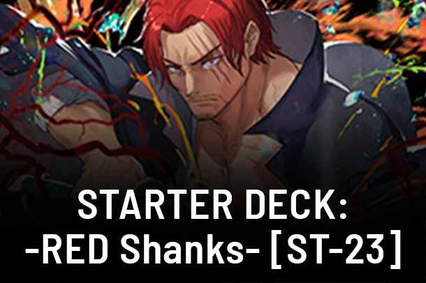 Starter Deck 23: RED Shanks