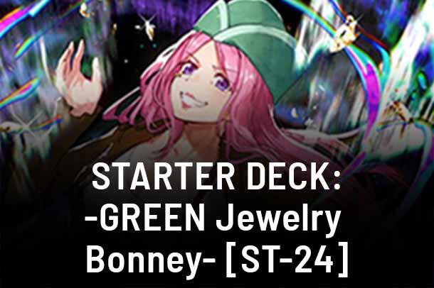 Starter Deck 24: GREEN Jewelry Bonney