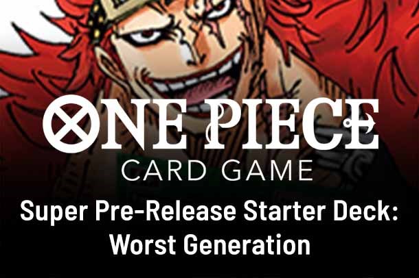 Super Pre-Release Starter Deck 2: Worst Generation