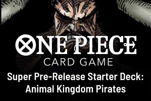 Super Pre-Release Starter Deck 4: Animal Kingdom Pirates