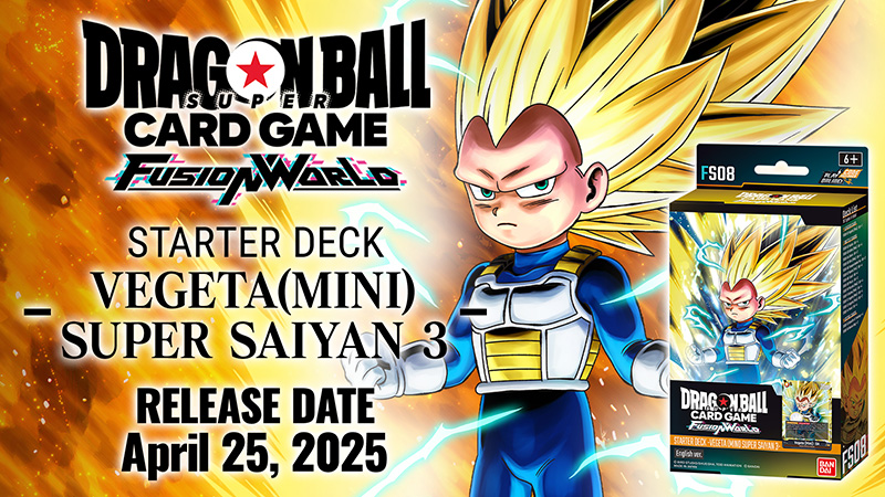 STARTER DECK -VEGETA(MINI) SUPER SAIYAN 3- [FS08] | Dragon Ball Super Card Game Fusion World — 